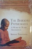 The Bhikkhu Patimokkhkha: Essays on the Emergence of the Mahayana 9552404045 Book Cover