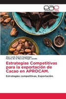 Estrategias Competitivas para la exportación de Cacao en APROCAM. 6203036935 Book Cover