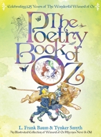 Poetry Book of Oz - Deluxe Edition : A Full Color Illustrated Collection of Wizard of Oz Rhymes 1968037004 Book Cover