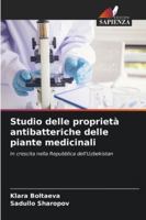 Studio delle proprietà antibatteriche delle piante medicinali (Italian Edition) 6208851009 Book Cover