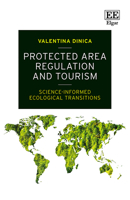 Protected Area Regulation and Tourism: Science-Informed Ecological Transitions 1839107073 Book Cover