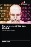 Calcolo scientifico con Matlab 620333457X Book Cover