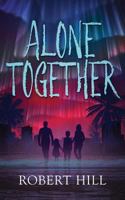 Alone Together 1720699666 Book Cover