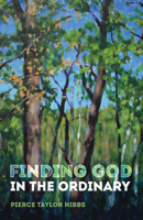 Finding God in the Ordinary 1532657684 Book Cover