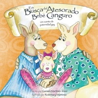 En Busca del Atesorado Bebe Canguro, Un Cuento de Paternidad Gay 6070008693 Book Cover