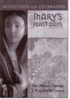 Reflections for Celebrating Mary's Feast Days 0764817922 Book Cover