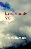 Lejanamente YO B08QDLS9H9 Book Cover