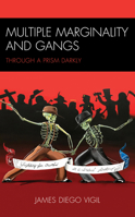 Multiple Marginality and Gangs: Through a Prism Darkly 1793613338 Book Cover