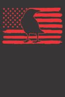 Notebook: College Ruled 6x9 120 Pages Crow Patriotic Bird 4th Of July USA Flag 1081966300 Book Cover