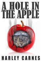 A Hole in the Apple 1937624420 Book Cover