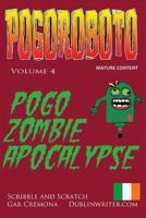 Pogoroboto: Pogo Zombie Apocalypse 1533234930 Book Cover