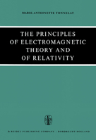The Principles of Electromagnetic Theory and of Relativity 9401035520 Book Cover