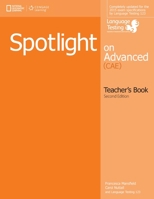 Spotlight on Advanced (CAE) Teacher's Book 128584937X Book Cover