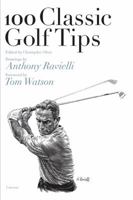 100 Classic Golf Tips 0789315467 Book Cover