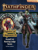 Pathfinder Adventure Path : Assault on Hunting Lodge Seven (Agents of Edgewatch 4 Of 6) 164078277X Book Cover