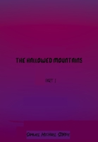 The Hallowed Mountains: Part One B084PYRYKY Book Cover