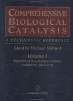 Comprehensive Biological Catalysis: A Mechanistic Reference : Reactions of Electrophilic Carbon, Phosphorus and Sulfur 0126468613 Book Cover