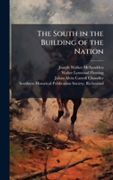 The South in the Building of the Nation 1023862999 Book Cover