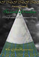 The Gifted Reverence: A Complement to The Reverence Chosen (The Lord of Freedom) 1962041085 Book Cover