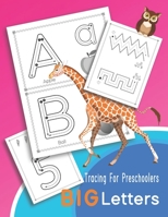Tracing For Preschoolers BIG Letters: Letters and numbers tracing, Alphabet learning for pre-schoolers Ages 3-5. B0939ZG6X6 Book Cover