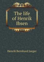 Henrik Ibsen a Critical Biography 1148396942 Book Cover