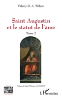 Saint Augustin et le statut de l'âme: Tome 2 (Religions Et Spiritualité) (French Edition) 2140343085 Book Cover