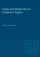 Cases and Materials on Creditors' Rights 1487577427 Book Cover