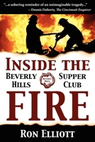 Inside the Beverly Hills Supper Club Fire 1563112477 Book Cover