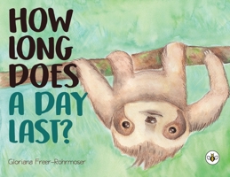 How Long Does a Day Last? 1839341149 Book Cover