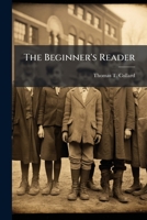 The Beginner's Reader: Employing Natural Methods, Part 3 1147693528 Book Cover