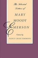 The Selected Letters of Mary Moody Emerson 0820314625 Book Cover