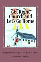 Get Right Church and Let's Go Home 1500323551 Book Cover