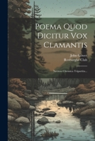 Poema Quod Dicitur Vox Clamantis: Necnon Chronica Tripartita... 1279710276 Book Cover