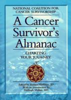 A Cancer Survivor's Almanac: Charting Your Journey 1565611047 Book Cover