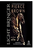 Light Bringer: Red Rising, Book 6 B0C9SQHP1X Book Cover