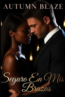 Safe In My Arms: Spanish Edition B0F1CNG6HD Book Cover