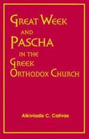 Great Week and Pascha in the Greek Orthodox Church 0917651979 Book Cover