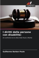I diritti delle persone con disabilità:: Un confronto tra le città di São Paulo e Marília (Italian Edition) 6207669630 Book Cover
