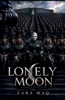 Lonely Moon: volume1 (The Lonely Moon) B0H1MVSF17 Book Cover