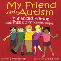 My Friend with Autism: A Coloring Book for Peers and Siblings 1885477899 Book Cover