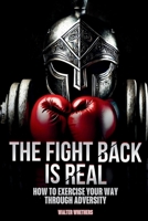 The Fight Back Is Real B0GQBCCZKG Book Cover