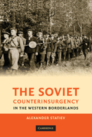 The Soviet Counterinsurgency in the Western Borderlands 1107616476 Book Cover