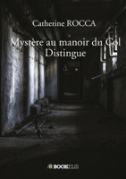 Mystère au manoir du Col Distingue (French Edition) B0F7XDGDNY Book Cover