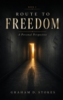 Route to Freedom: A Personal Perspective B0HCMGRQYB Book Cover