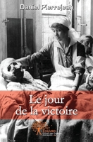 Le jour de la victoire (French Edition) 2353350380 Book Cover