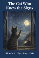 The Cat Who Knew the Signs B0GJPT9876 Book Cover