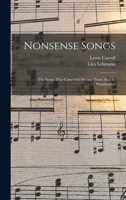 Nonsense Songs: (the Songs That Came Out Wrong) From Alice In Wonderland 1015951953 Book Cover
