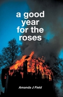A Good Year for the Roses 1911105558 Book Cover