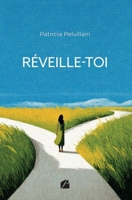 Réveille-toi (French Edition) 2754777725 Book Cover