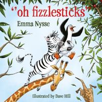 Oh Fizzlesticks 1836280432 Book Cover
